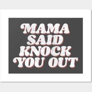 Mama Said Knock You Out / Classic Hip Hop Posters and Art